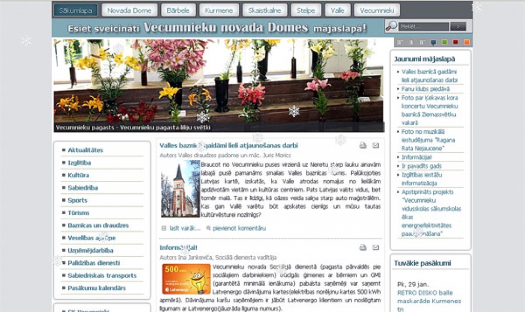 Vecumnieku novada interneta mājaslapa patlaban atzīstama par labāko gan lietotāja ērtību, gan informācijas apjoma un aktualitātes ziņā.