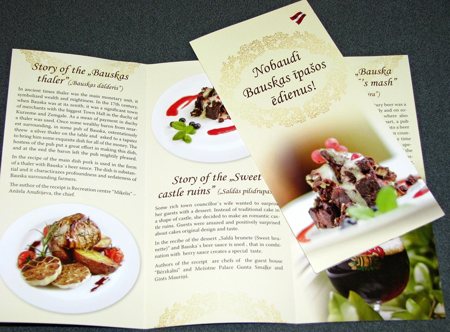 Buklets «Nobaudi Bauskas īpašos ēdienus!» izdots latviski, angliski un krieviski. 

Autors: Vilnis Auzāns