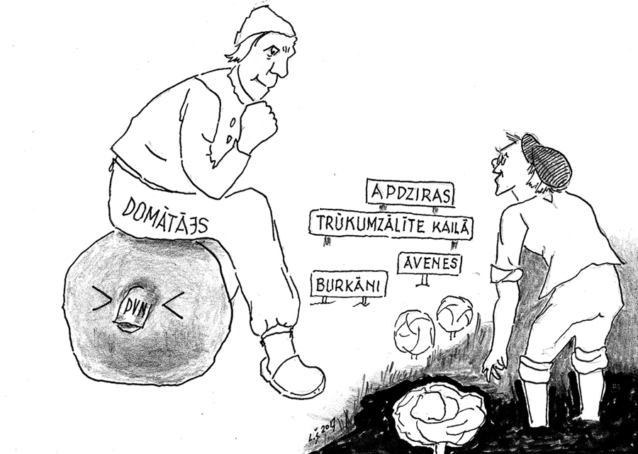 ĒDĪSIM LĒTI, DZĪVOSIM ZAĻI! FAKTS: valdība nolēmusi Latvijā raksturīgajiem dārzeņiem, augļiem un ogām pievienotās vērtības nodokļa likmi samazināt no 21 procenta līdz pieciem procentiem uz trim gadiem, pēc tam vērtēs cerēto ieguvumu – atspērienu vietējiem ražotājiem.
Nodokļu reforma – veiksmes stāsts/ Vai vidusslānim pielemts lāsts?/ Lietpratējiem rodas šaubas –/ Nebūs makā vairāk naudas./ Miķelis ar kāpostgalvu/ Priecājas par Danas balvu,/ Abi pelnījuši sen/ Mazinātu pe-ve-en./ «Biezie» gaļu iekšā sukās,/ Veselība nokļūs sprukās,/ «Mazais cilvēks» nekrās taukus,/ Ēdīs dārzeņus un augļus./ Poļu āboli no letes/ Sārtiem vaigiem smaidīs pretī,/ Pircēji nāks lieliem bariem,/ Spēj tik saripot uz svariem.
Autors: Zīmējums – Laimonis Šulcs, rīmes – Daina Ziemele